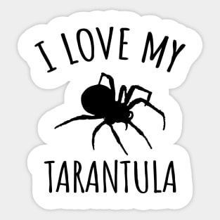 I Love My Tarantula Sticker